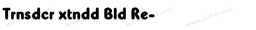 Trnsdcr xtndd Bld Re字体转换